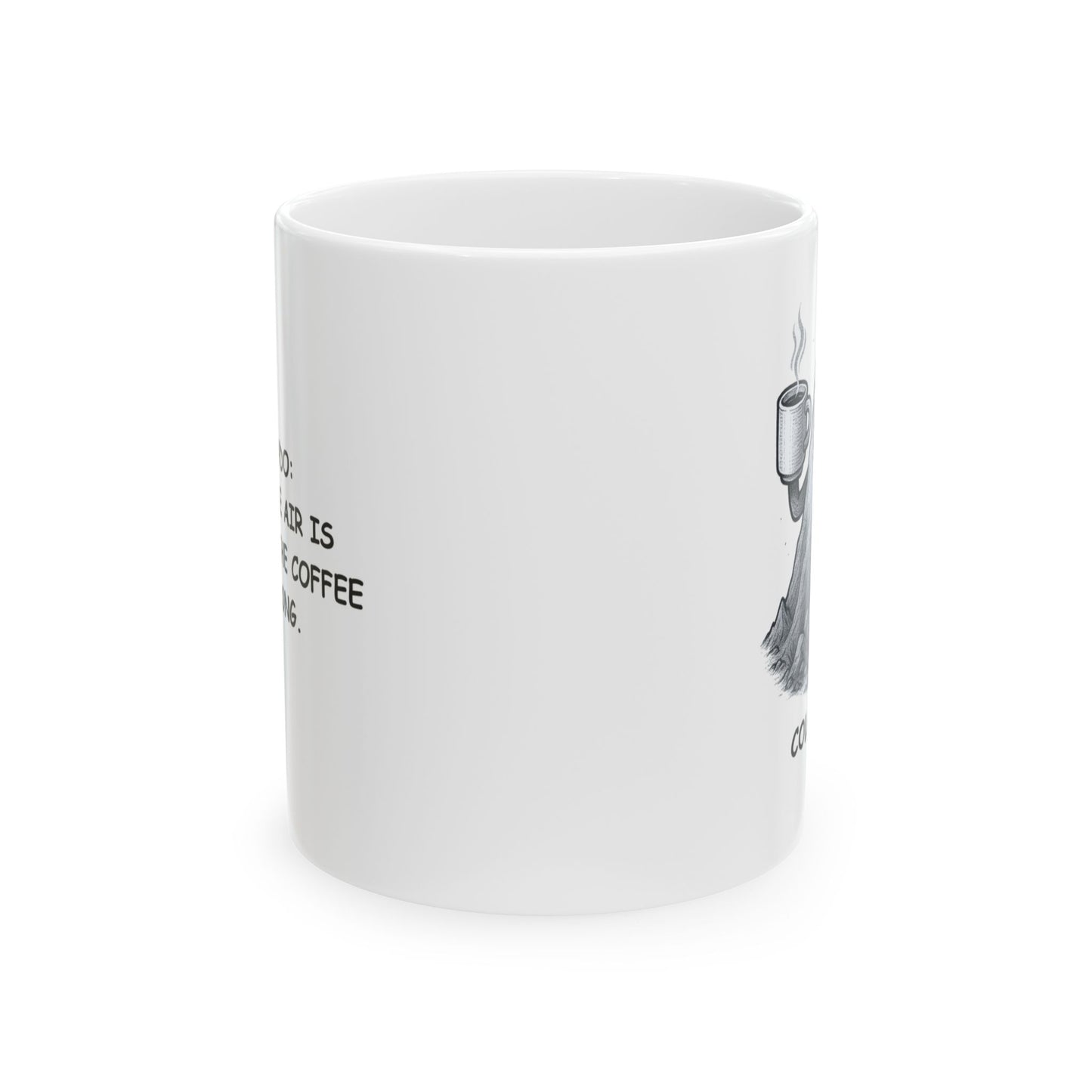 "Colorado: Where the air is thin, but the coffee is strong." Ceramic Mug - 13423