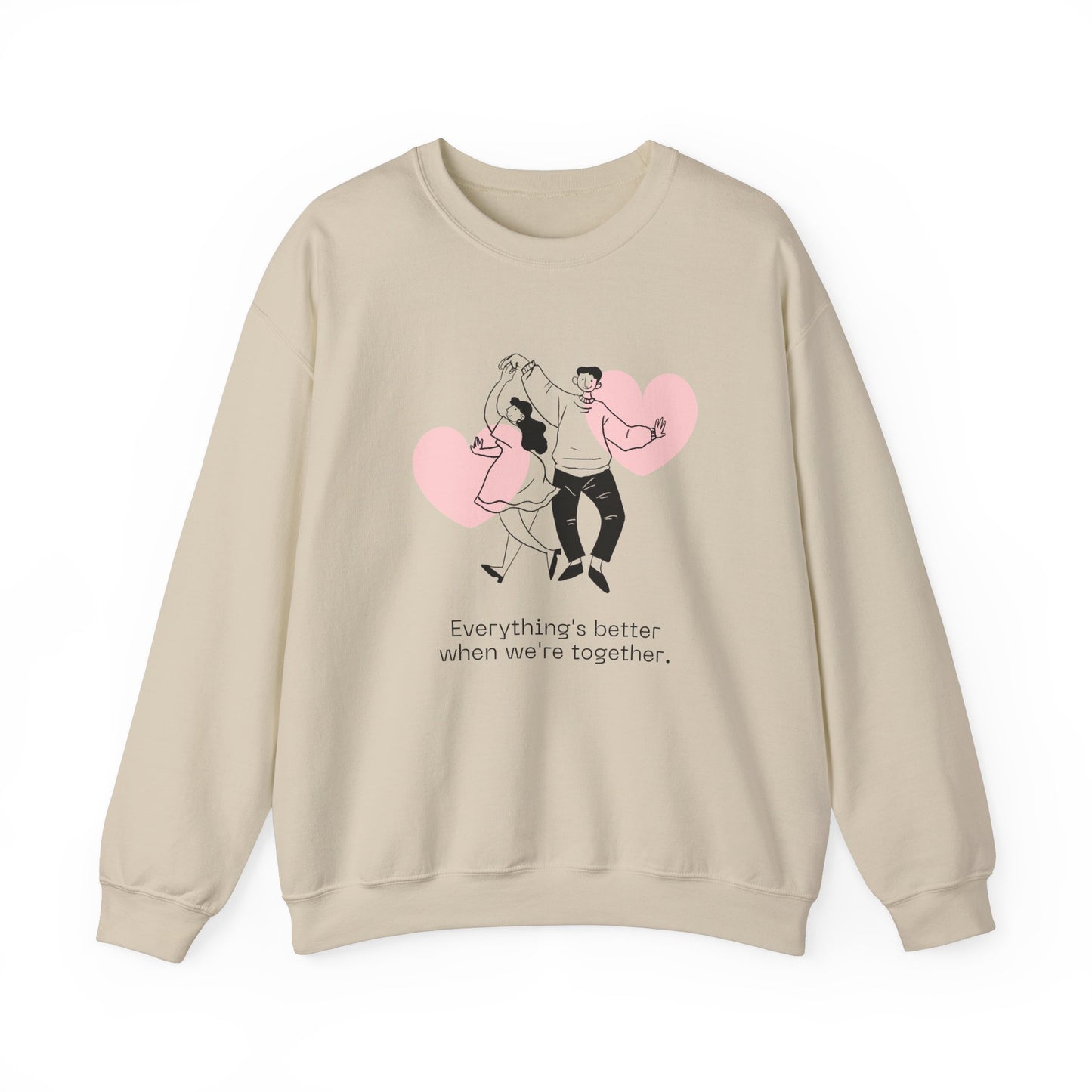 Everything's Better When We're Together - Unisex Heavy Blend™ Crewneck Sweatshirt - 11475