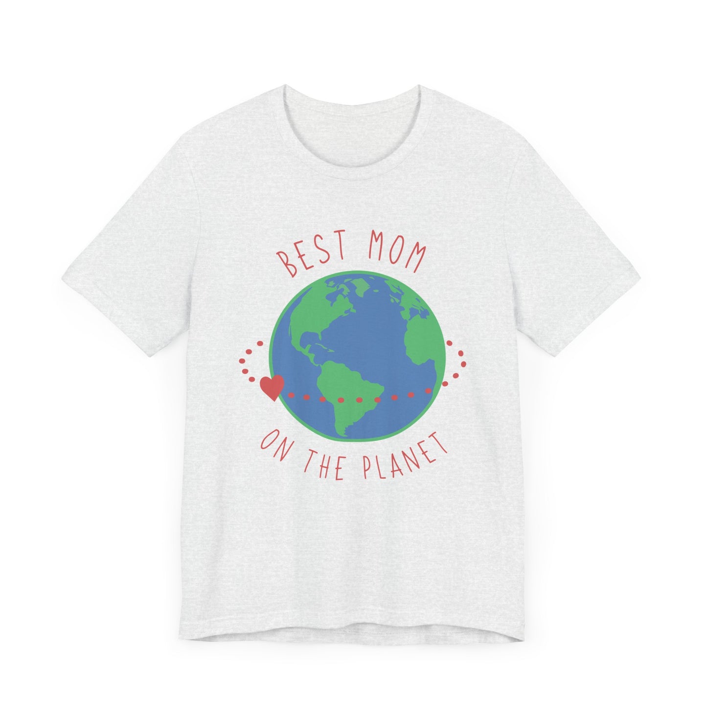 Best Mom On The Planet - Unisex Jersey Short Sleeve Tee