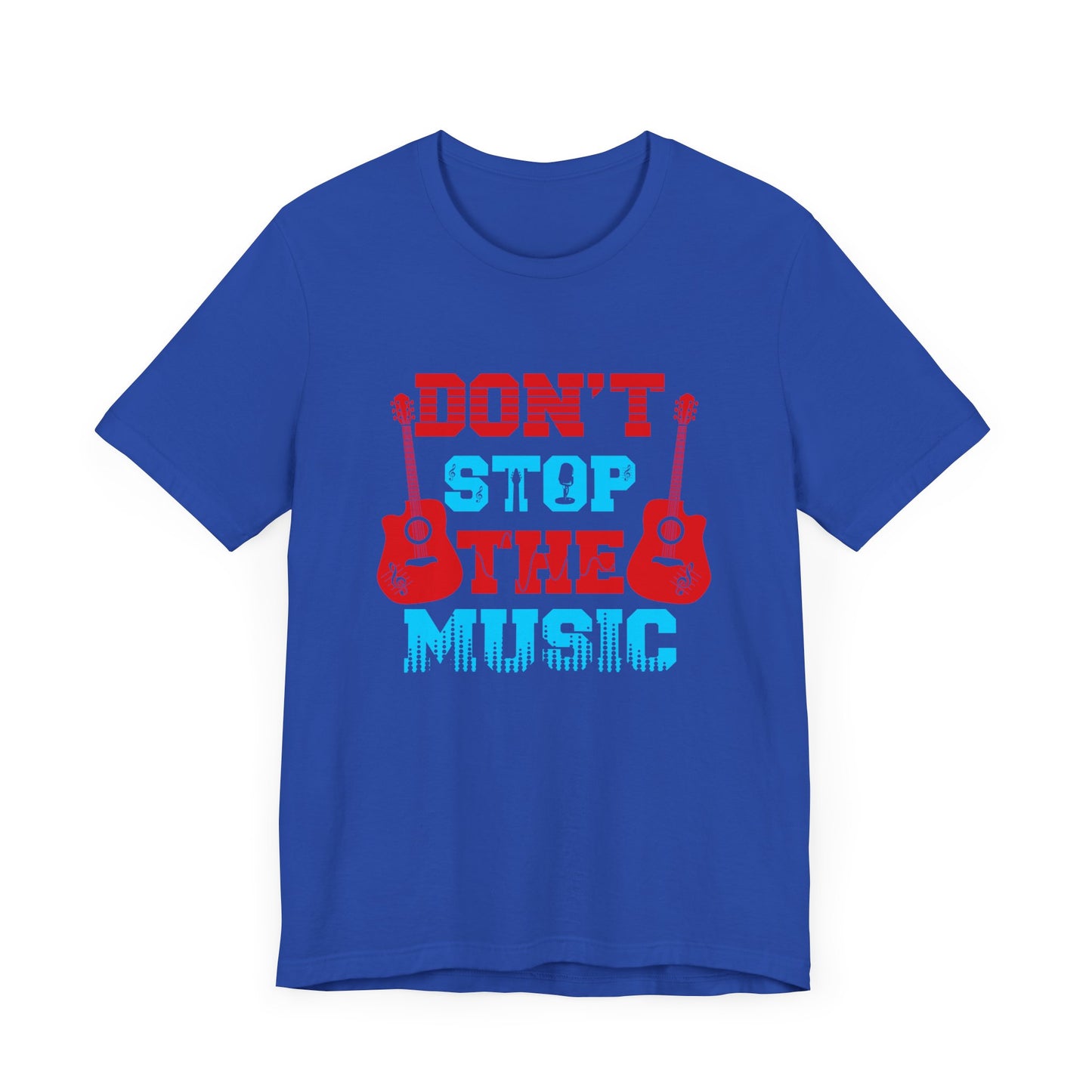 Don't Stop The Music - Unisex Jersey Short Sleeve Tee