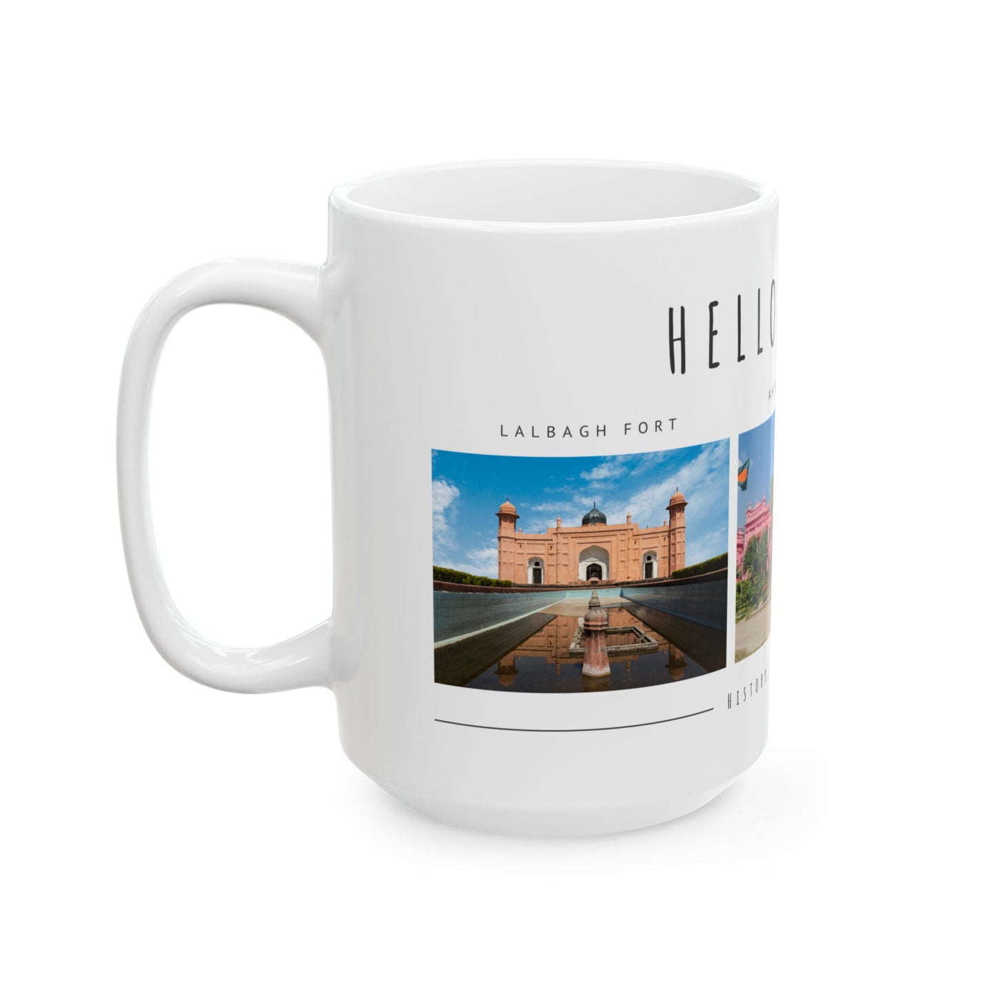 Hello Dhaka! Ceramic Mug – 11oz & 15oz – Perfect Gift for Travel Lovers and Culture Enthusiasts - 12211