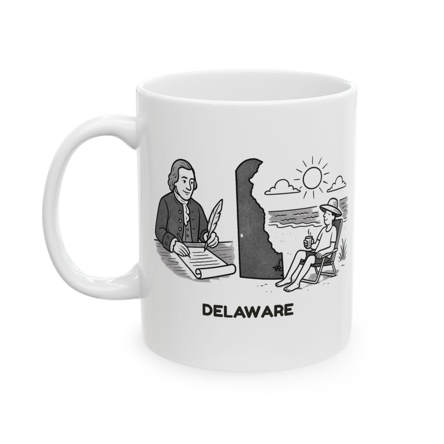 "Delaware: The first state to sign the Constitution, and the first state to relax on the beach." Ceramic Mug - 14155