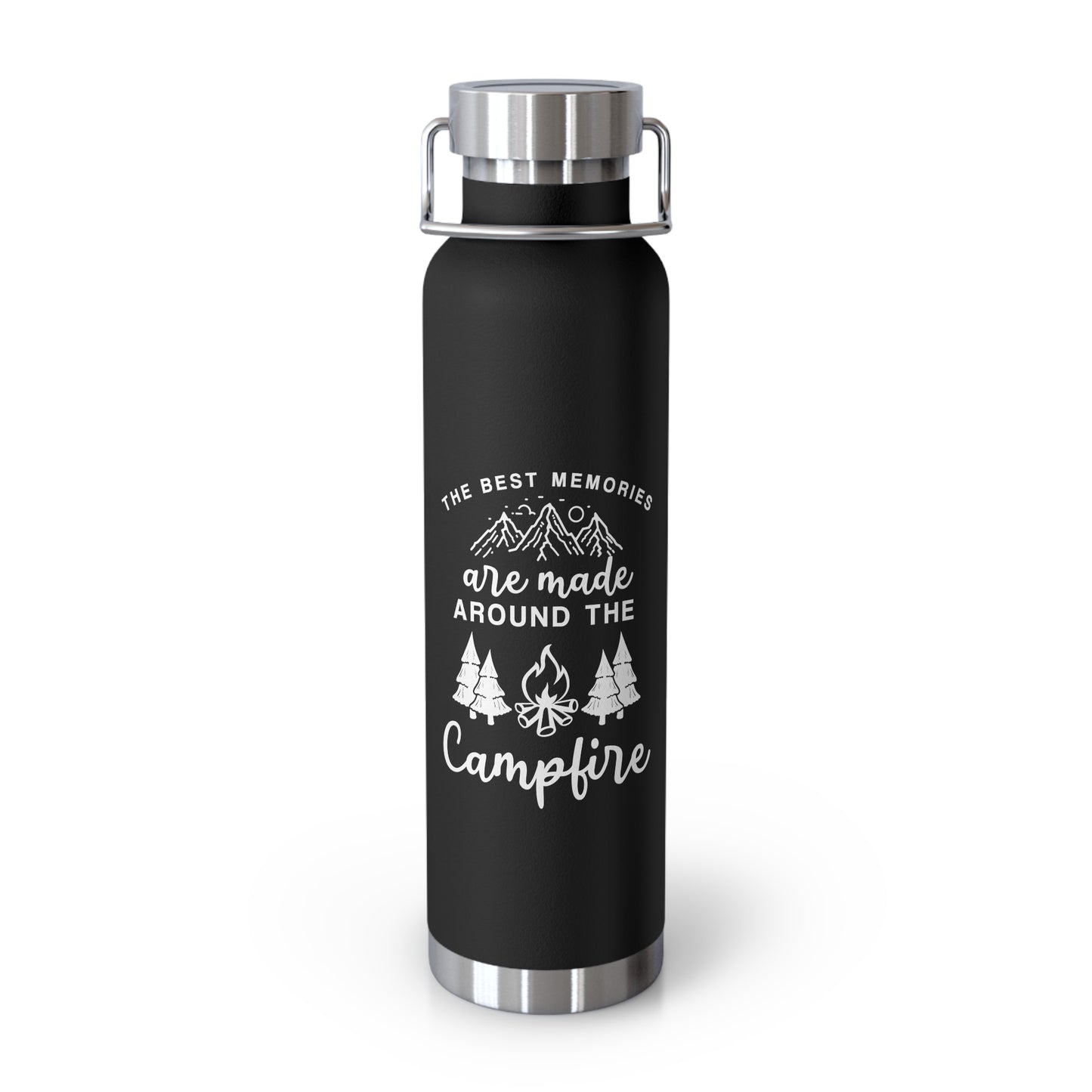 Best Memories Are Made Around Campfire - Copper Vacuum Insulated Bottle, 22oz - 12620