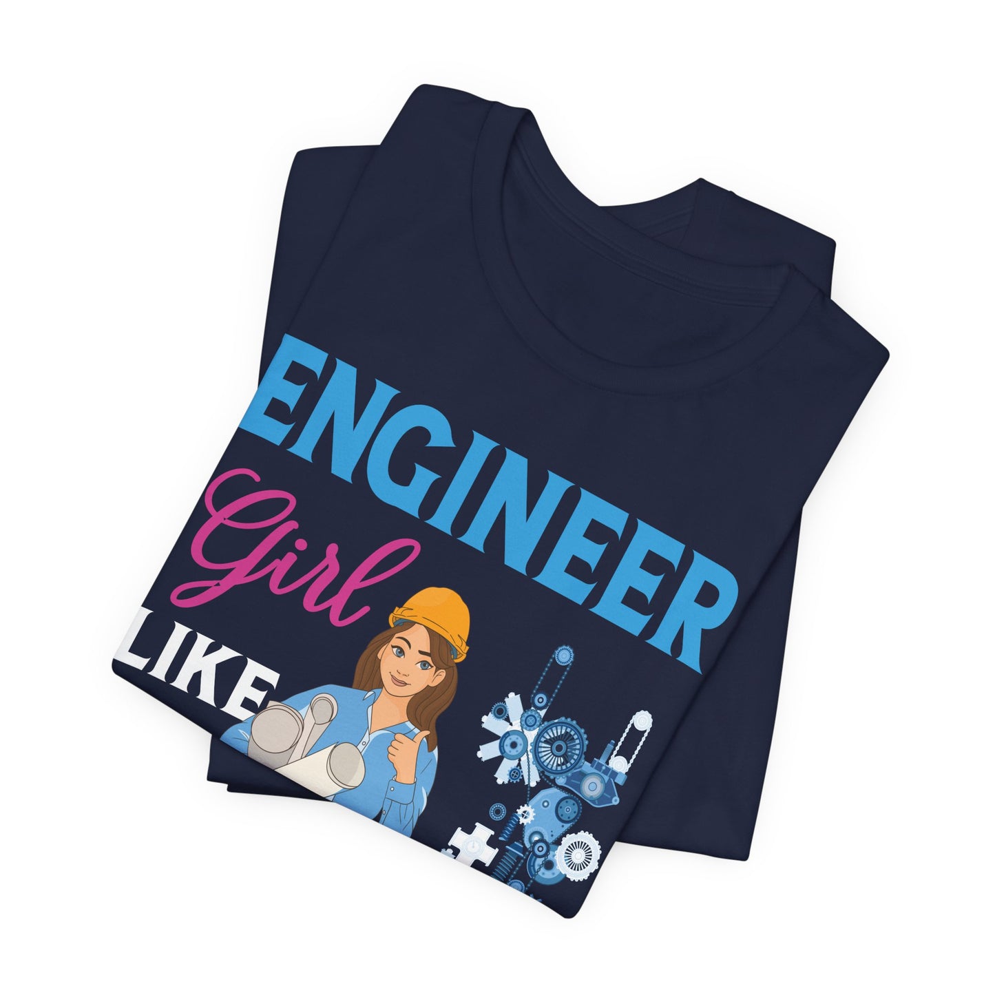Engineer Girl Like A Regular Girl, Only Cooler - Unisex Jersey Short Sleeve Tee - 13613