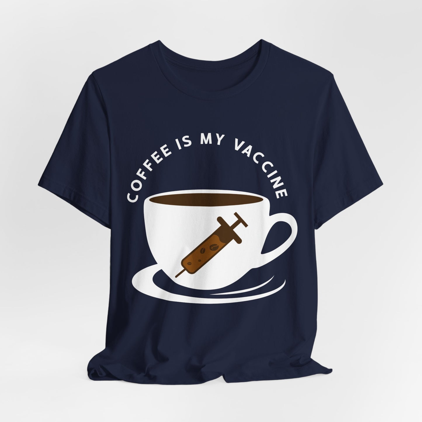 Coffee Is My Vaccine - Unisex Jersey Short Sleeve Tee