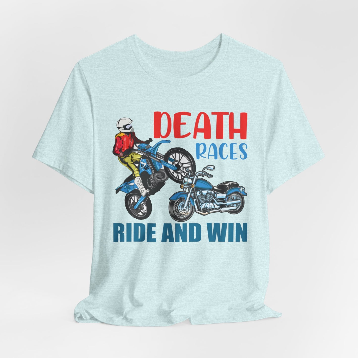 Death Races, Ride and Win - Unisex Jersey Short Sleeve Tee - 13594