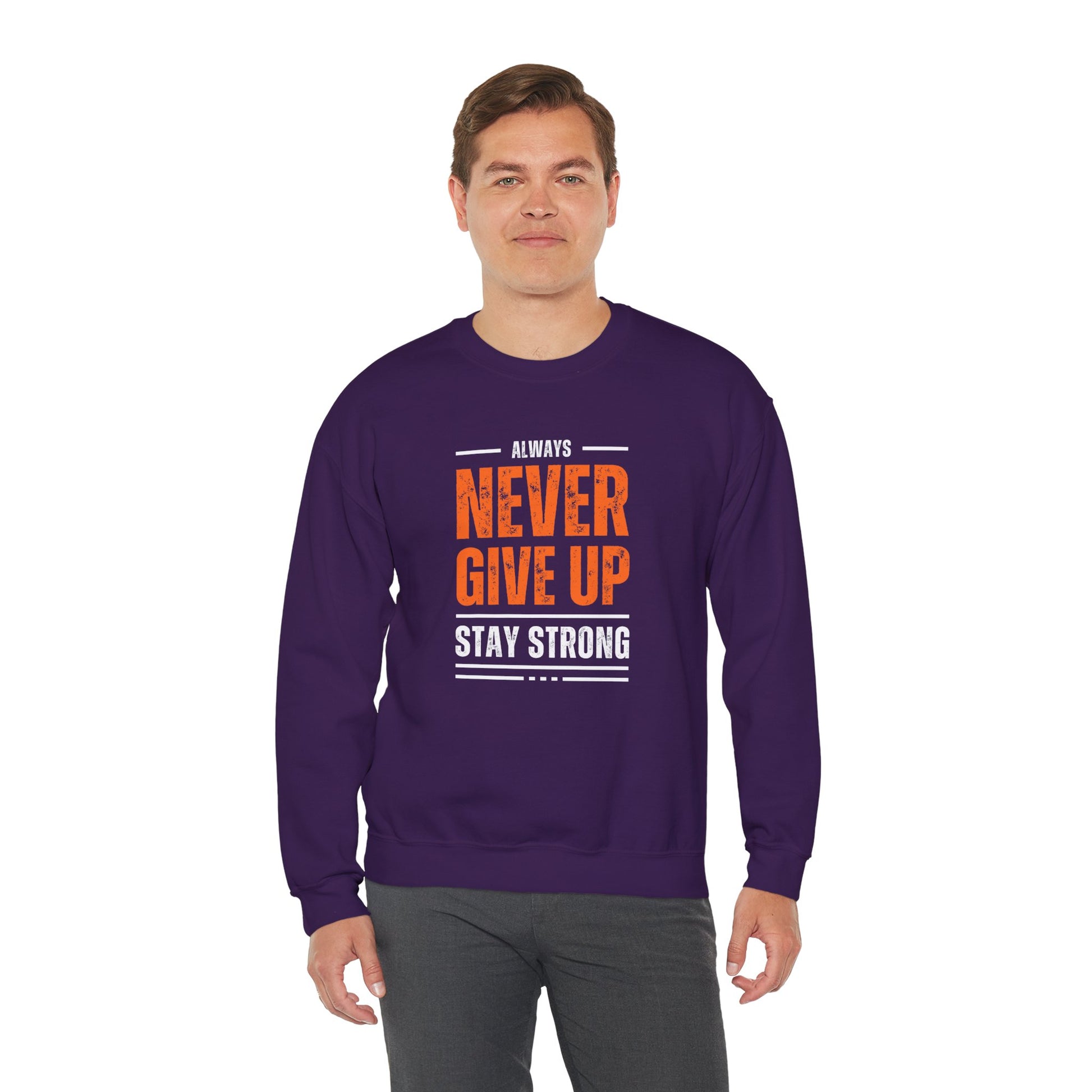 Always Never Give Up, Stay Strong - Unisex Heavy Blend™ Crewneck Sweatshirt | Crew neck,DTG,Embroidery,Men's Clothing,Neck Labels,Regular fit,Sweatshirts,TikTok,Unisex,Women's Clothing