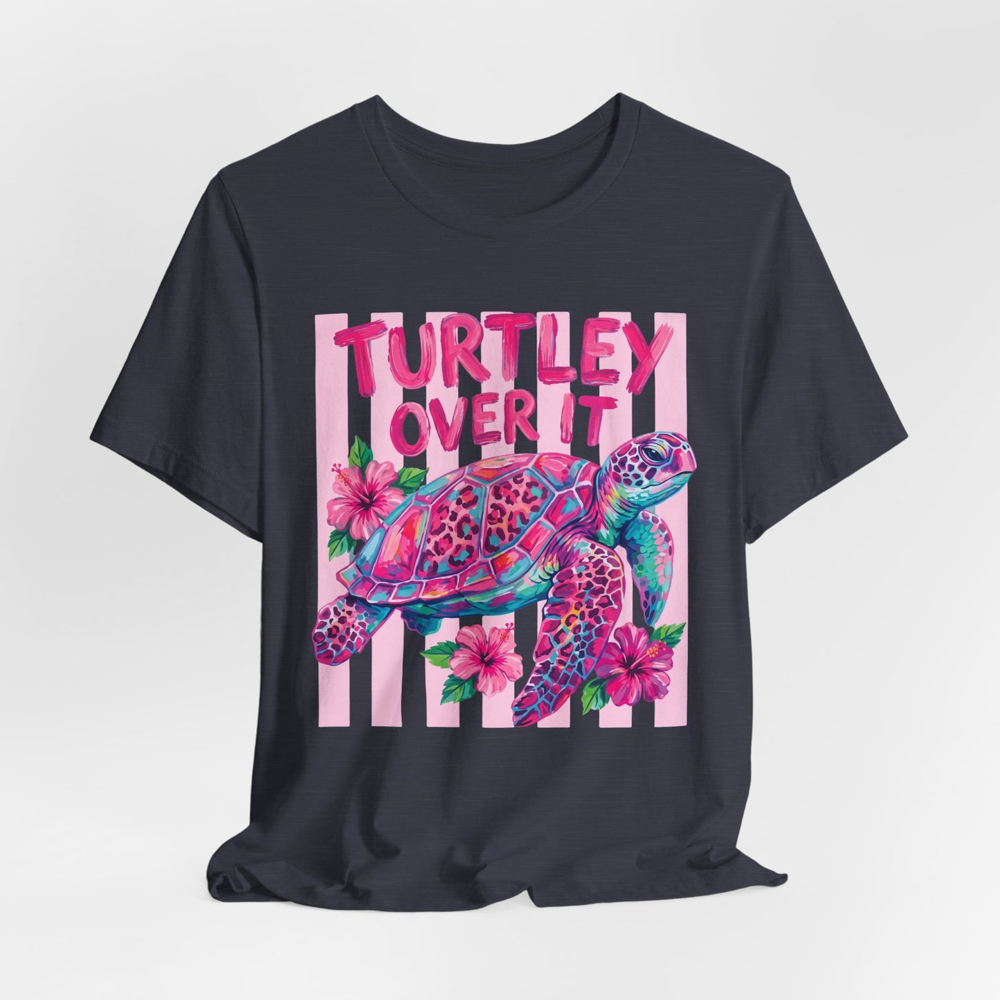 Turtley Over It T-Shirt, Cute Tropical Sea Turtle Graphic Tee - 14953