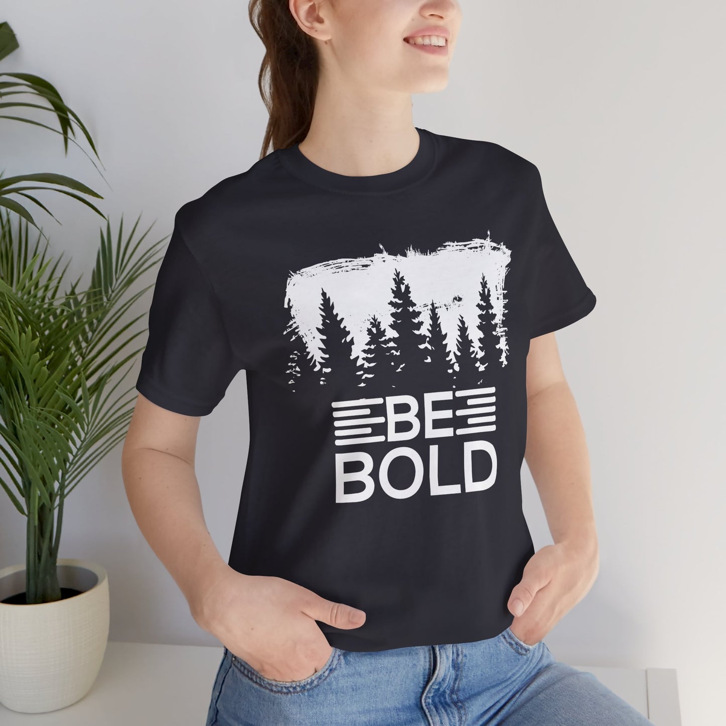 Motivational: Be Bold - Unisex Jersey Short Sleeve Tee - 12508