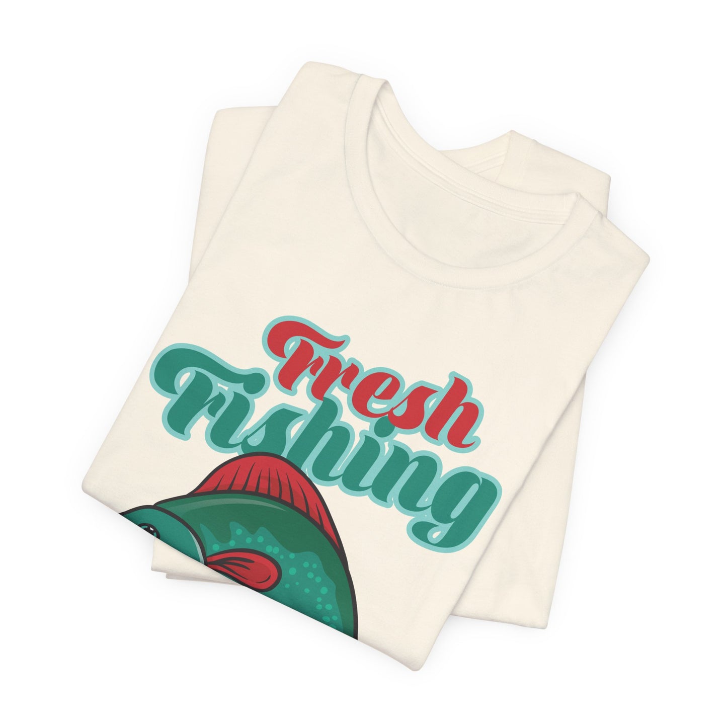 Fishing:  Fresh Fishing - Unisex Jersey Short Sleeve Tee - 13935