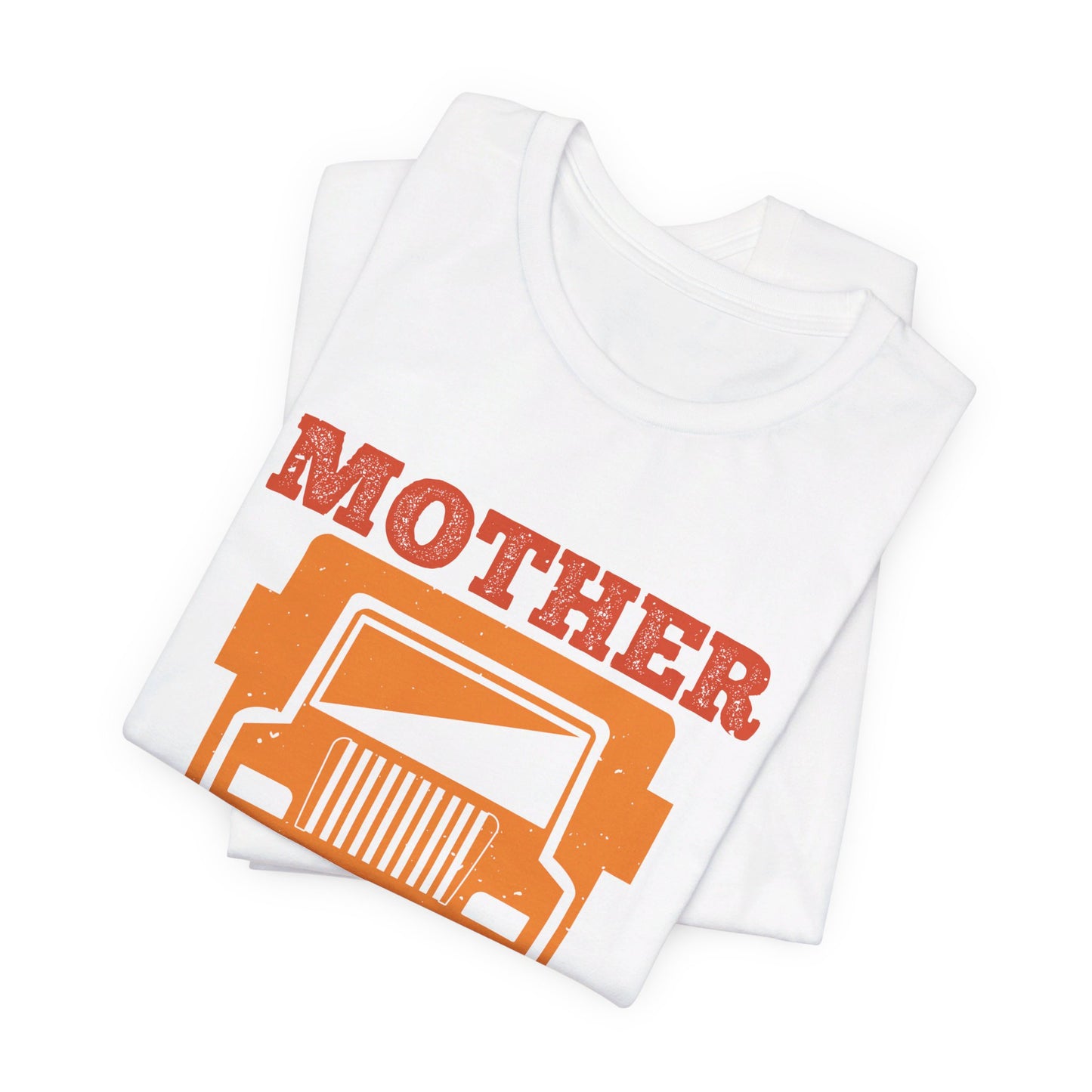 Mother Trucker - Unisex Jersey Short Sleeve Tee