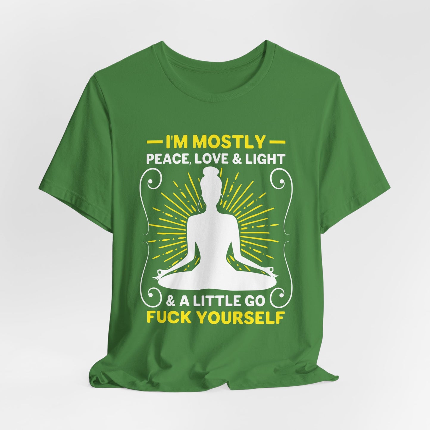 Yoga: I'm Mostly Peace, Love, & Light - Unisex Jersey Short Sleeve Tee