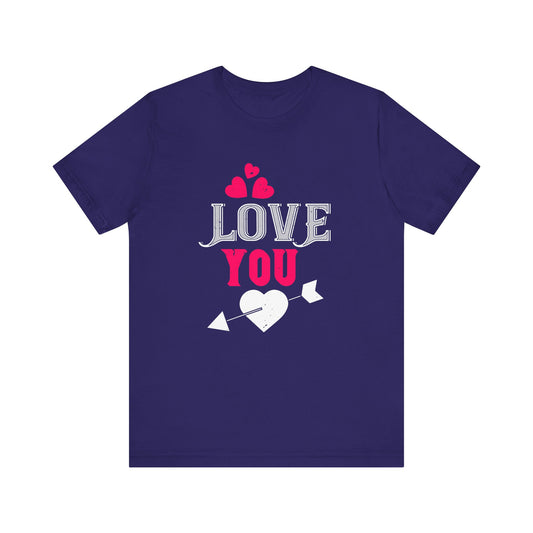 Love You - Unisex Jersey Short Sleeve Tee - 10988