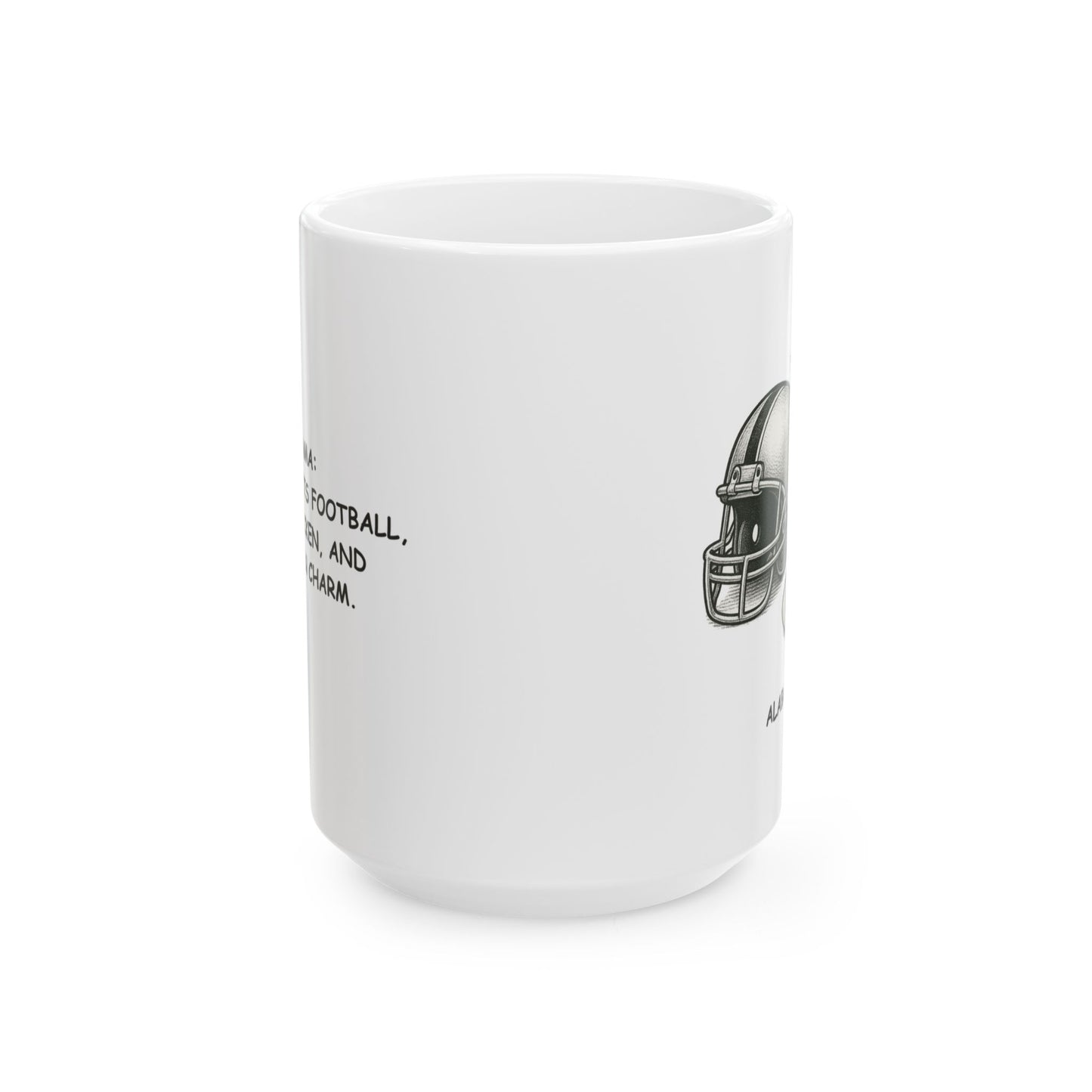 "Alabama: Known for its football, fried chicken, and southern charm." Ceramic Mug - 12811