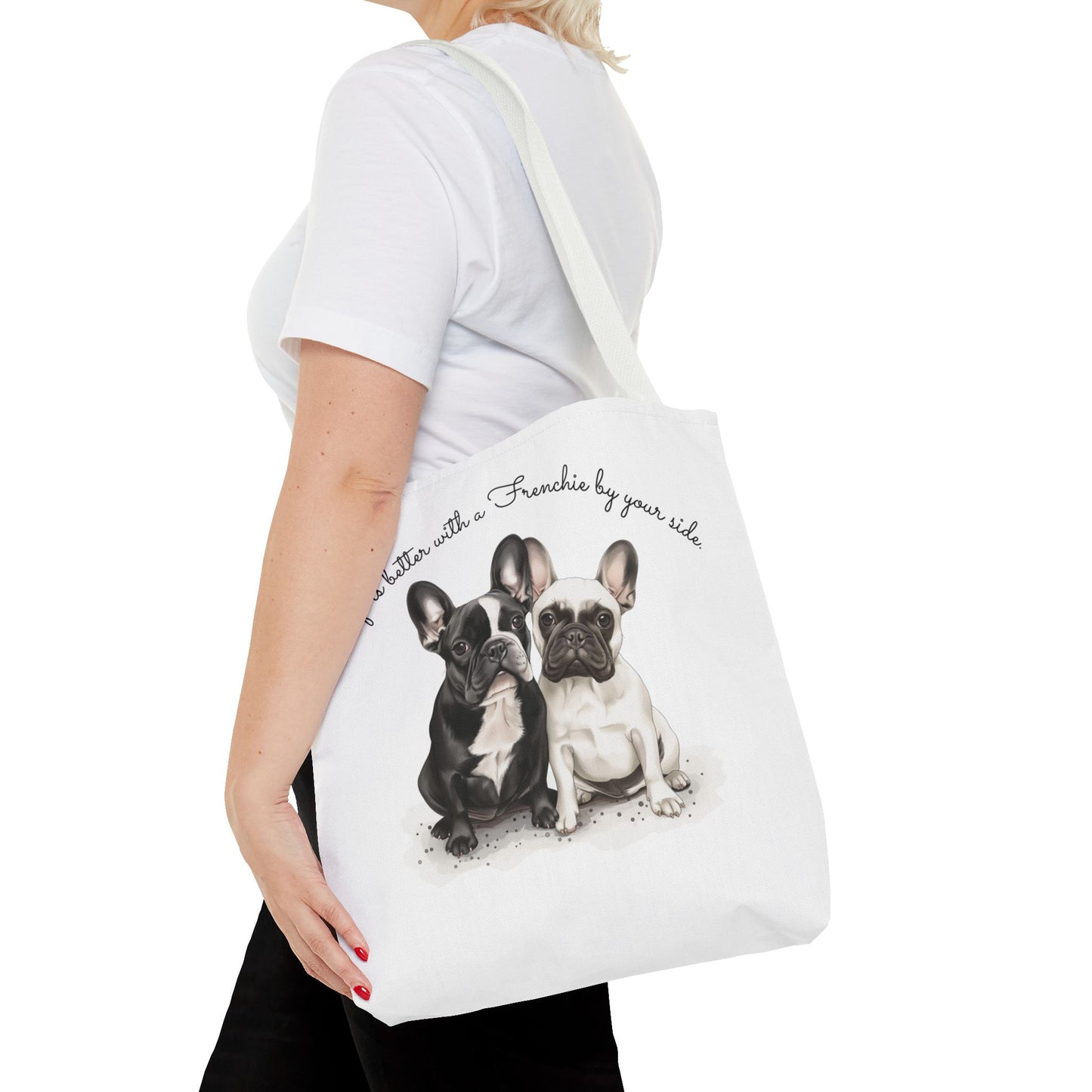 Life is Better With a Frenchie By Your Side. - Tote Bag - 10477