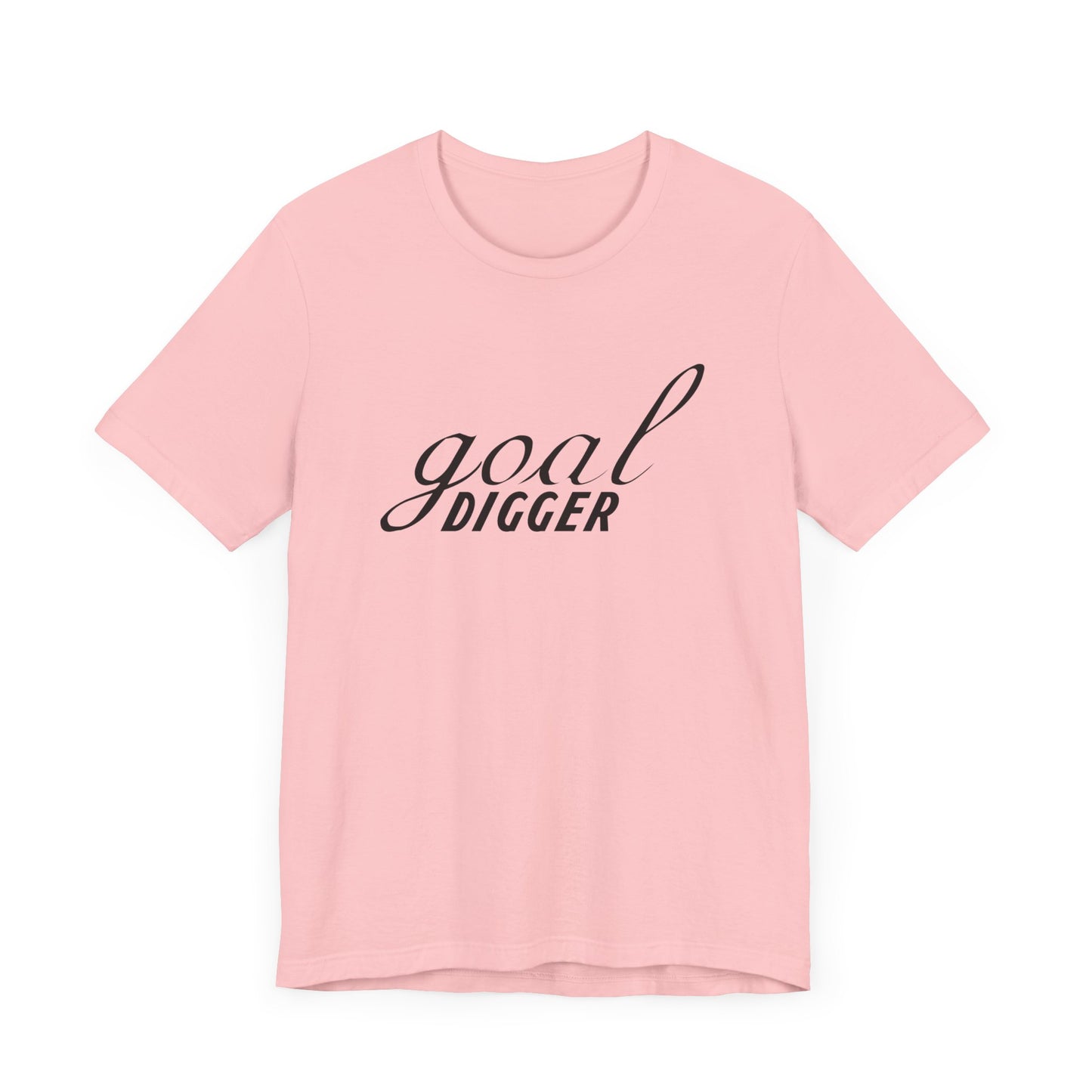 Motivational: Goal Digger - Unisex Jersey Short Sleeve Tee