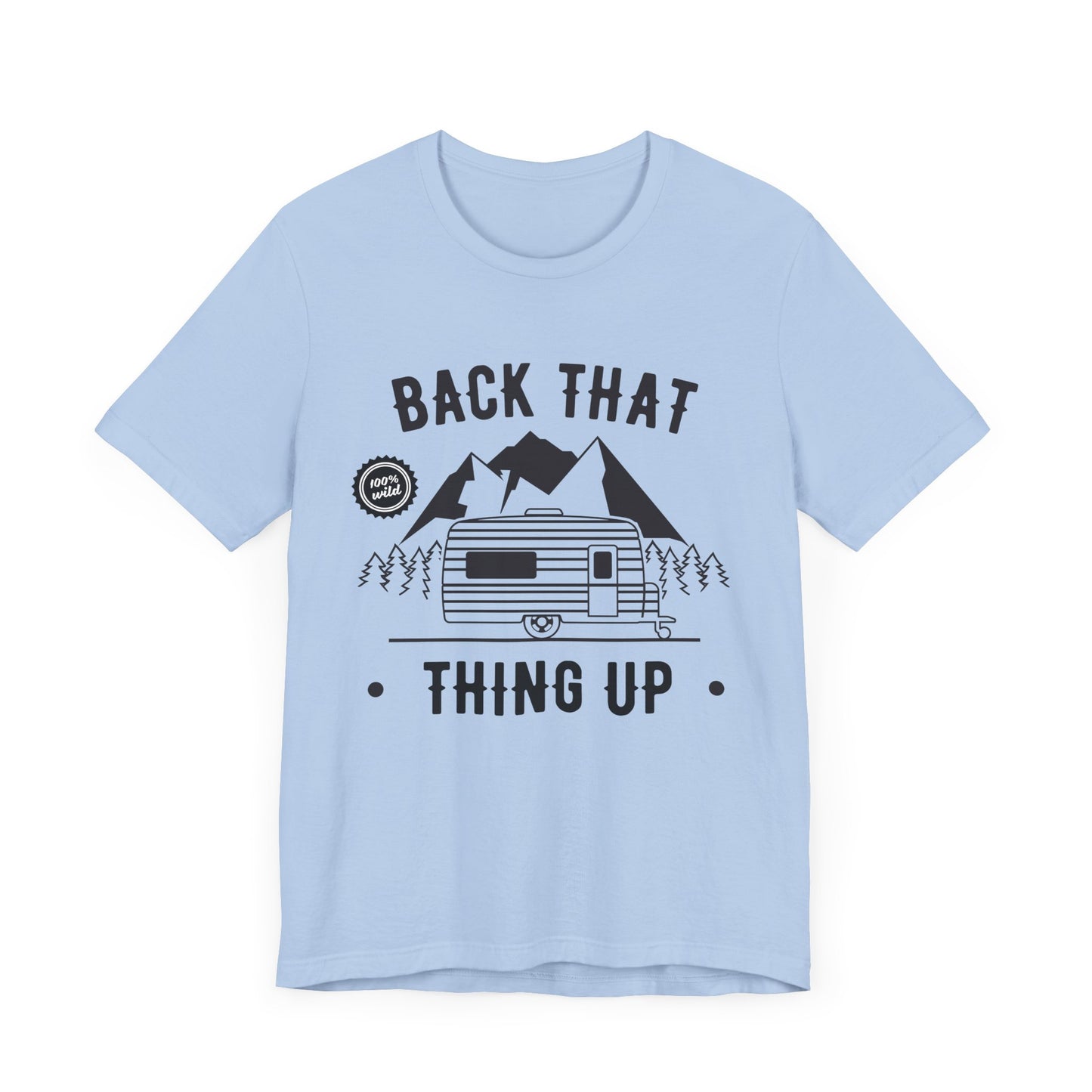 Camping: Back That, Thing Up - Unisex Jersey Short Sleeve Tee - 12650