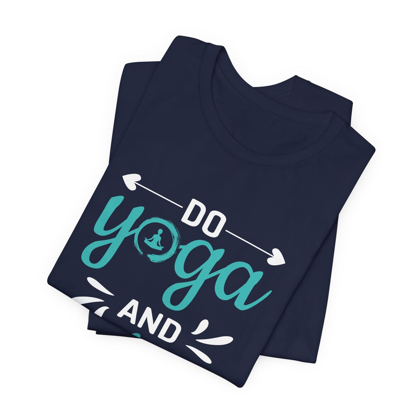 Do Yoga And Enjoy Life - Unisex Jersey Short Sleeve Tee