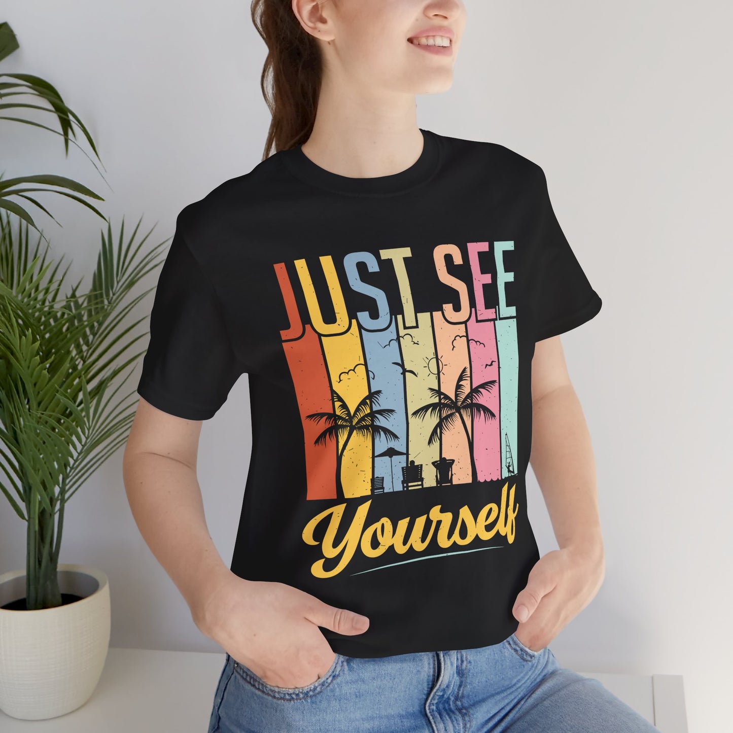 Just See Yourself - Unisex Jersey Short Sleeve Tee - 13243