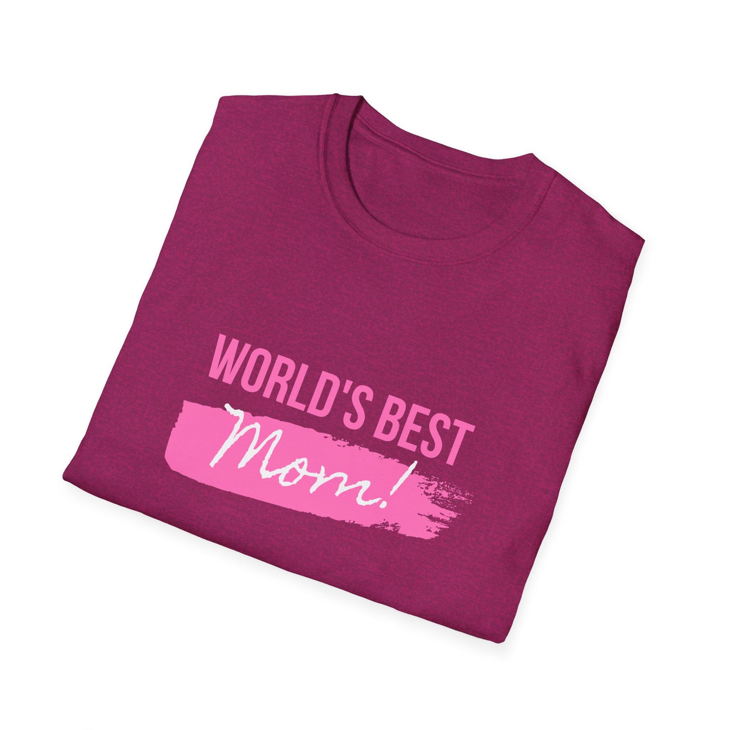 World's Best Mom! - Unisex Softstyle T-Shirt - 11714