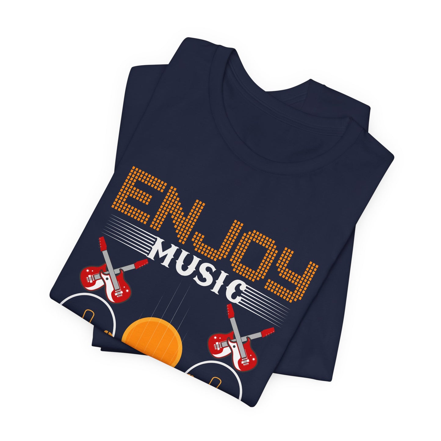 Enjoy Music Enjoy Life - Unisex Jersey Short Sleeve Tee