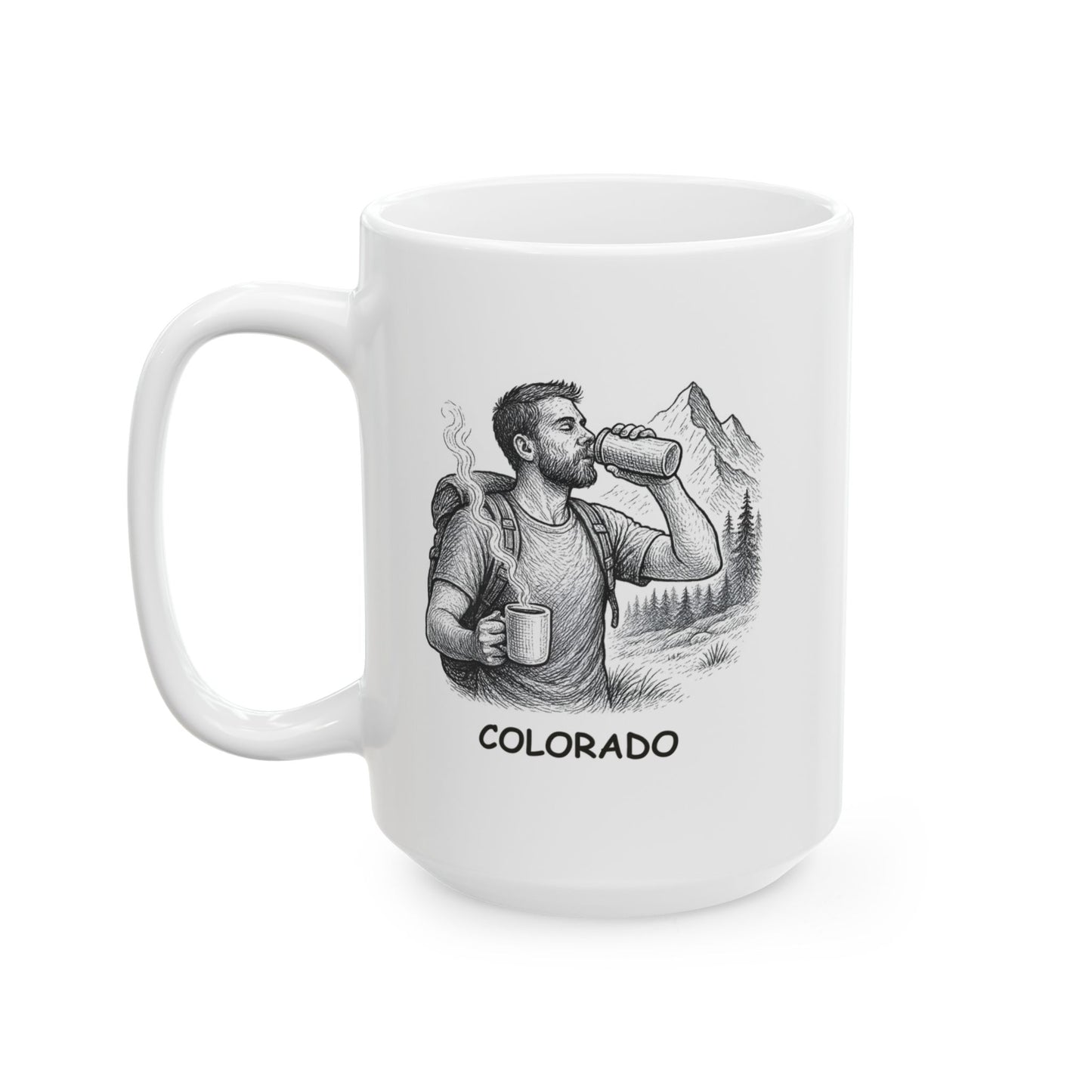 "In Colorado, we drink water like it’s a sports drink and coffee like it’s oxygen." Ceramic Coffee Mug - 13502