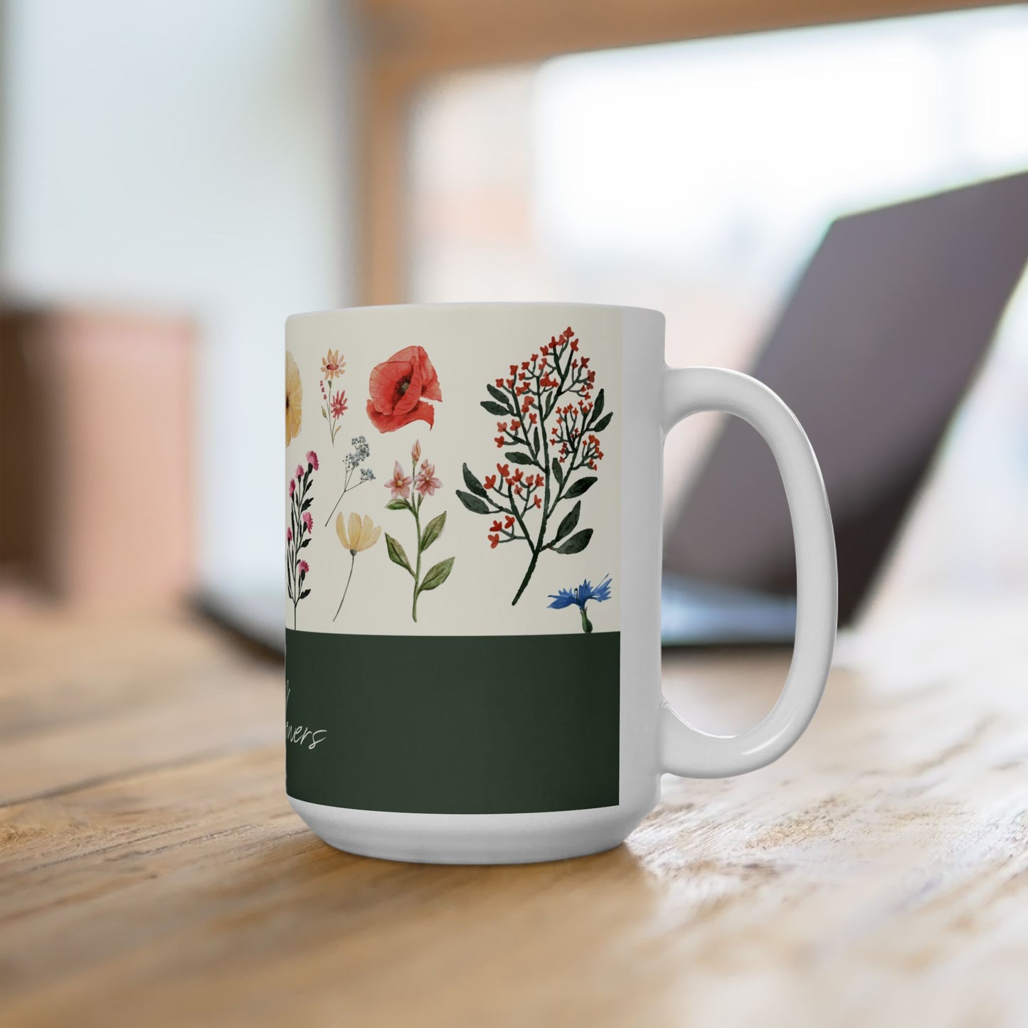 You Belong Among the Wildflowers - Ceramic Mug, (11oz, 15oz) - 10991