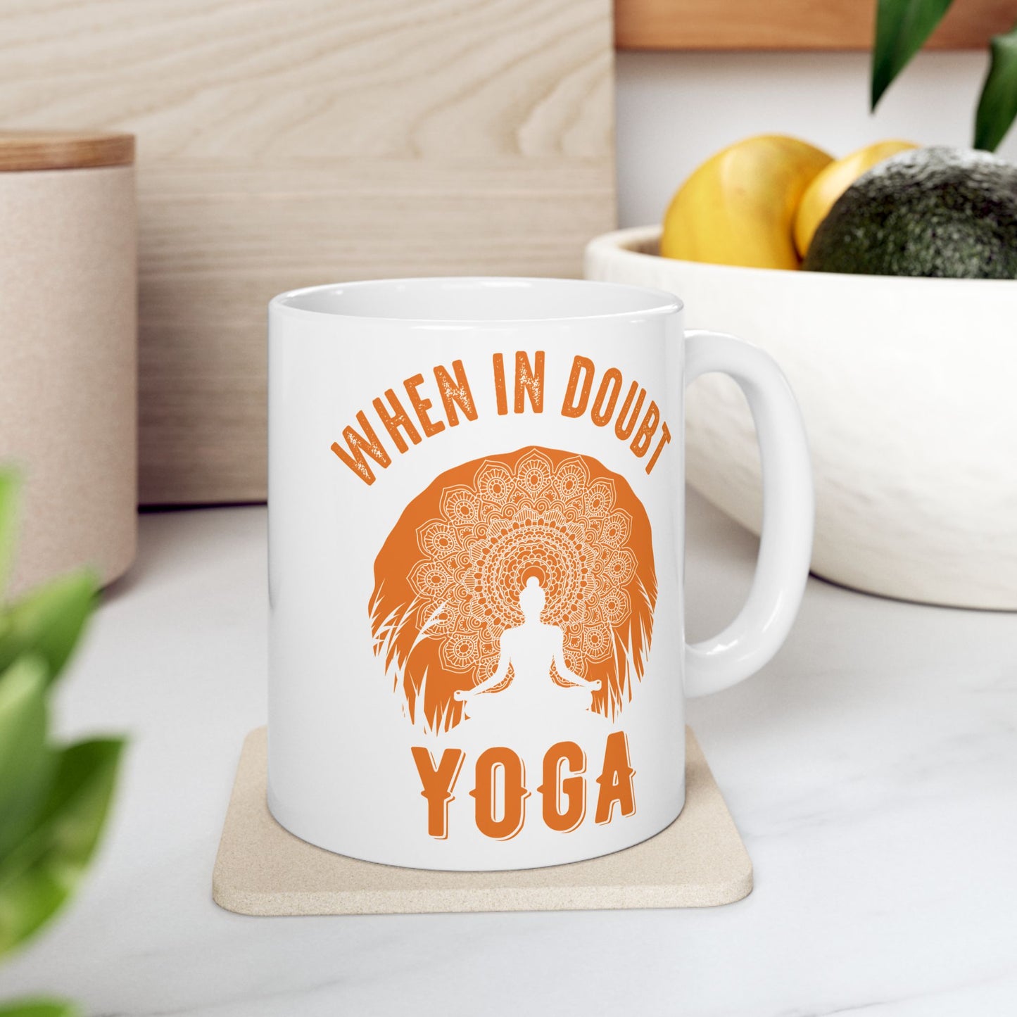 When in Doubt Yoga Mug - When in Doubt, Yoga, Motivational Gift for Yogis - 13165