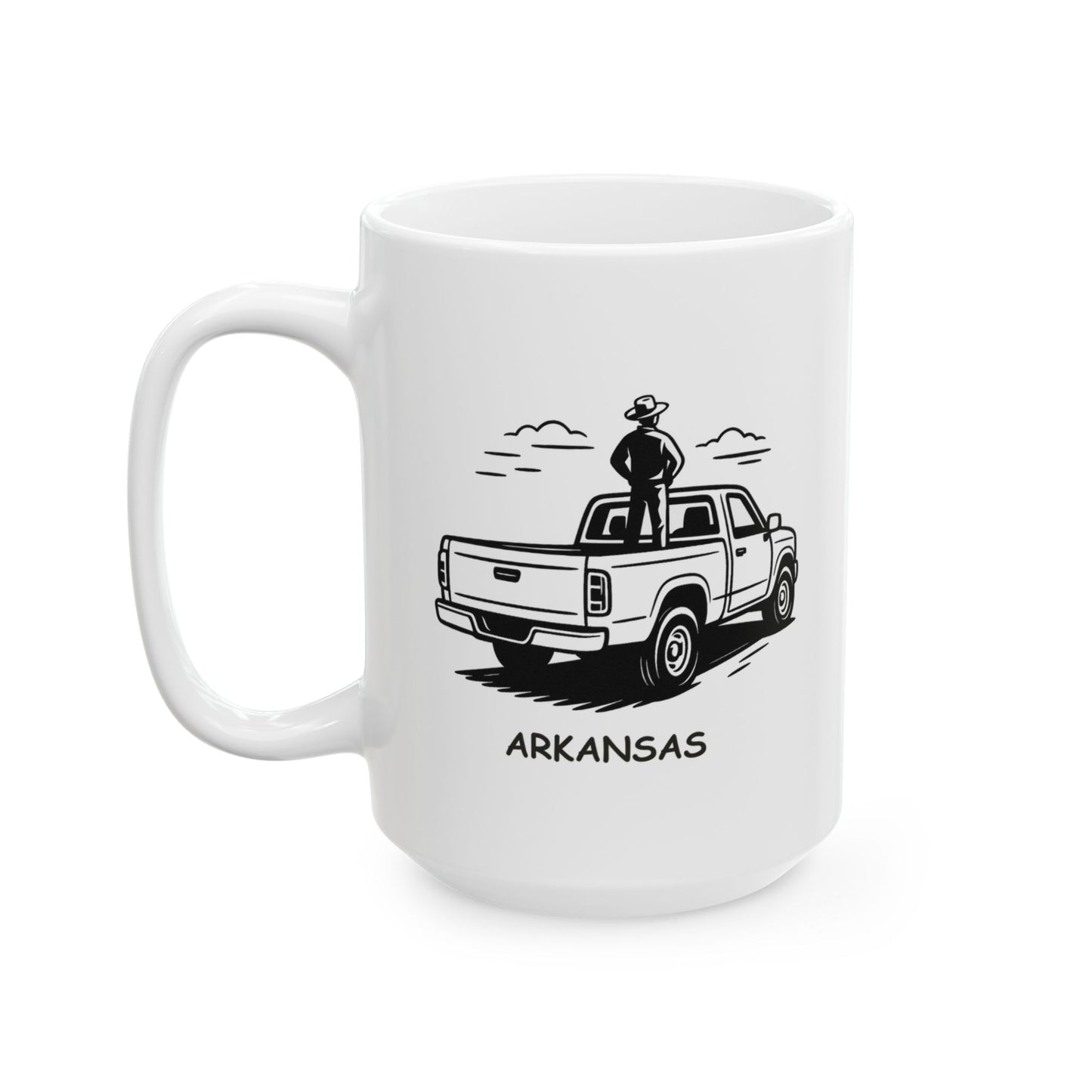 "In Arkansas, the best way to see the world is from the back of a pickup truck." Ceramic Mug - 13370