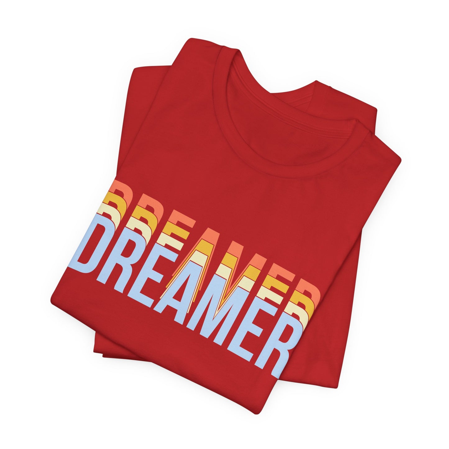 Motivational: Dreamer - Unisex Jersey Short Sleeve Tee