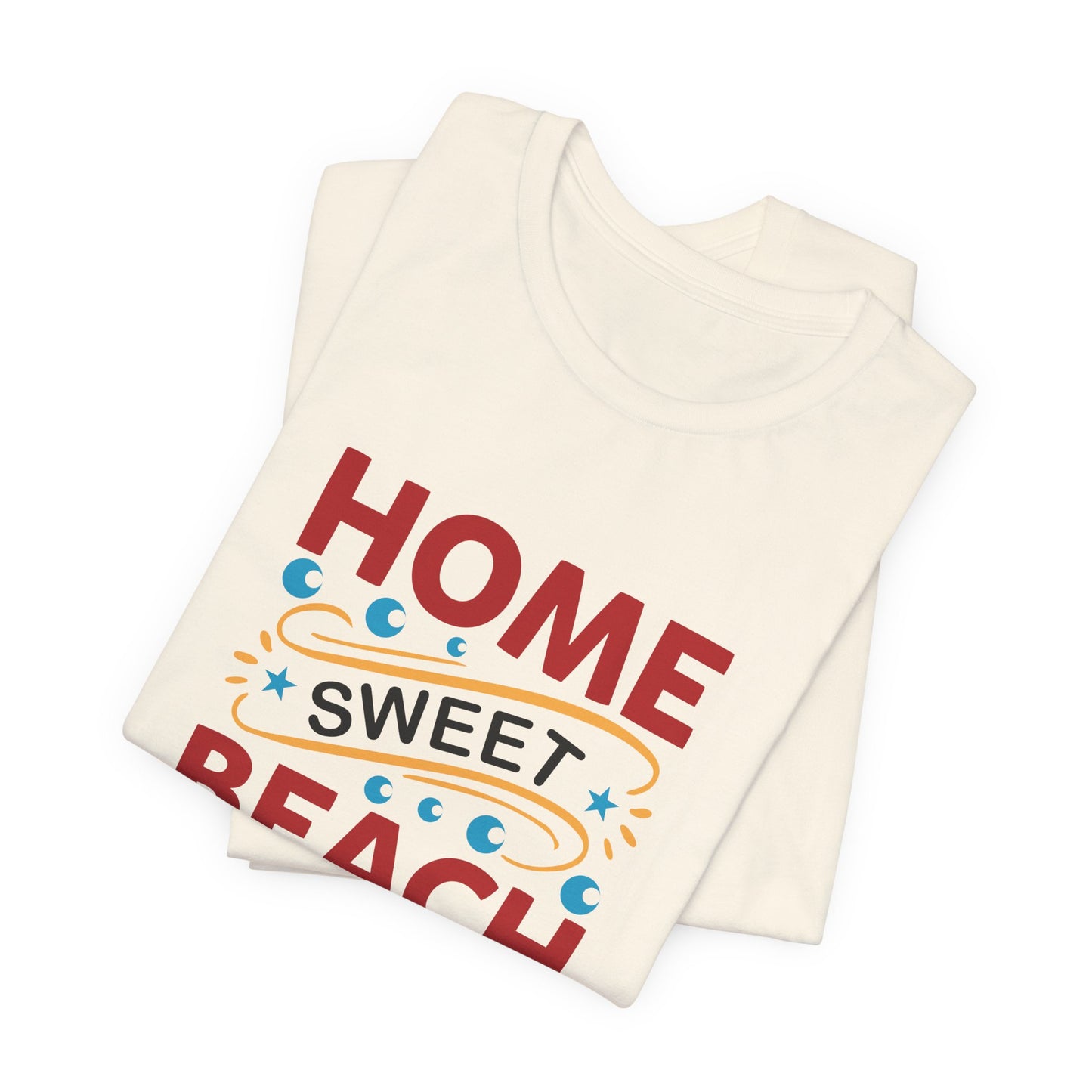 Home Sweet, Beach House - Unisex Jersey Short Sleeve Tee - 13233