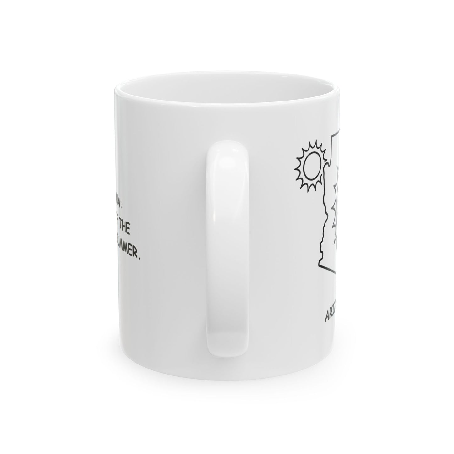 "Arizona: Home of the endless summer." Ceramic Mug - 13155