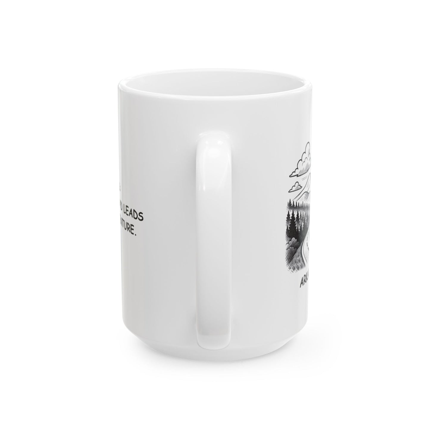 "Arkansas: Where every road leads to a new adventure." Ceramic Mug - 13345