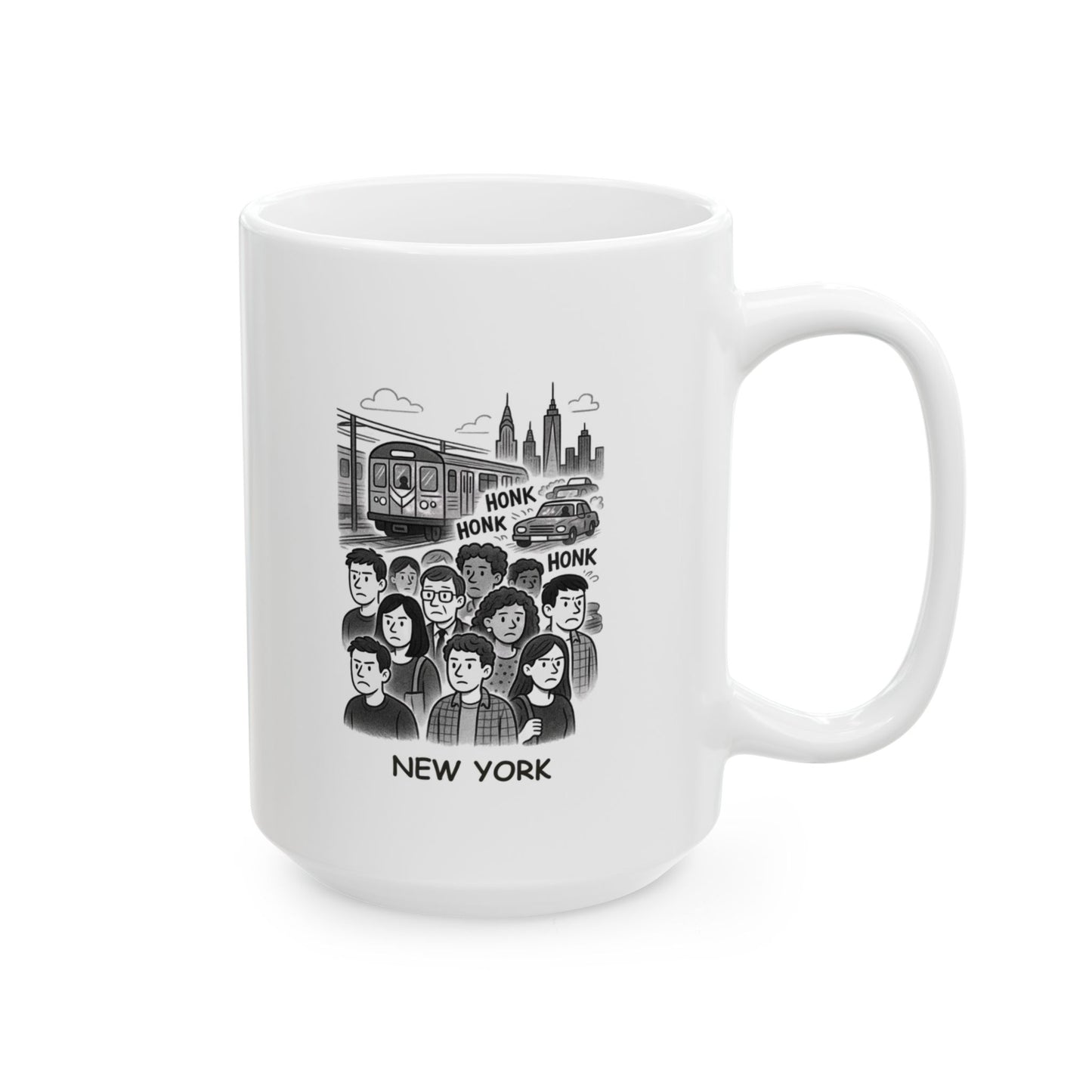 "New York: Where 'rush hour' means a crowd, a subway, and a lot of honking." Ceramic Mug - 11oz & 15oz - 12829