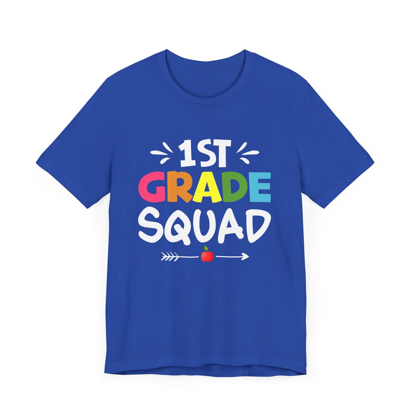Teacher: 1st Grade Squad - Unisex Jersey Short Sleeve Tee - 13482