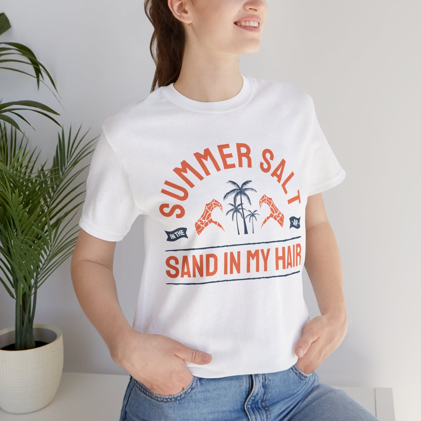 Summer Salt In The Air, Sand In My Hair - Unisex Jersey Short Sleeve Tee