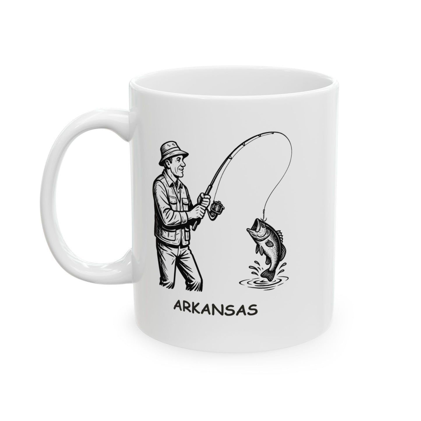 "In Arkansas, we don’t chase dreams, we fish for them." Ceramic Mug, 11oz & 15oz - 13308