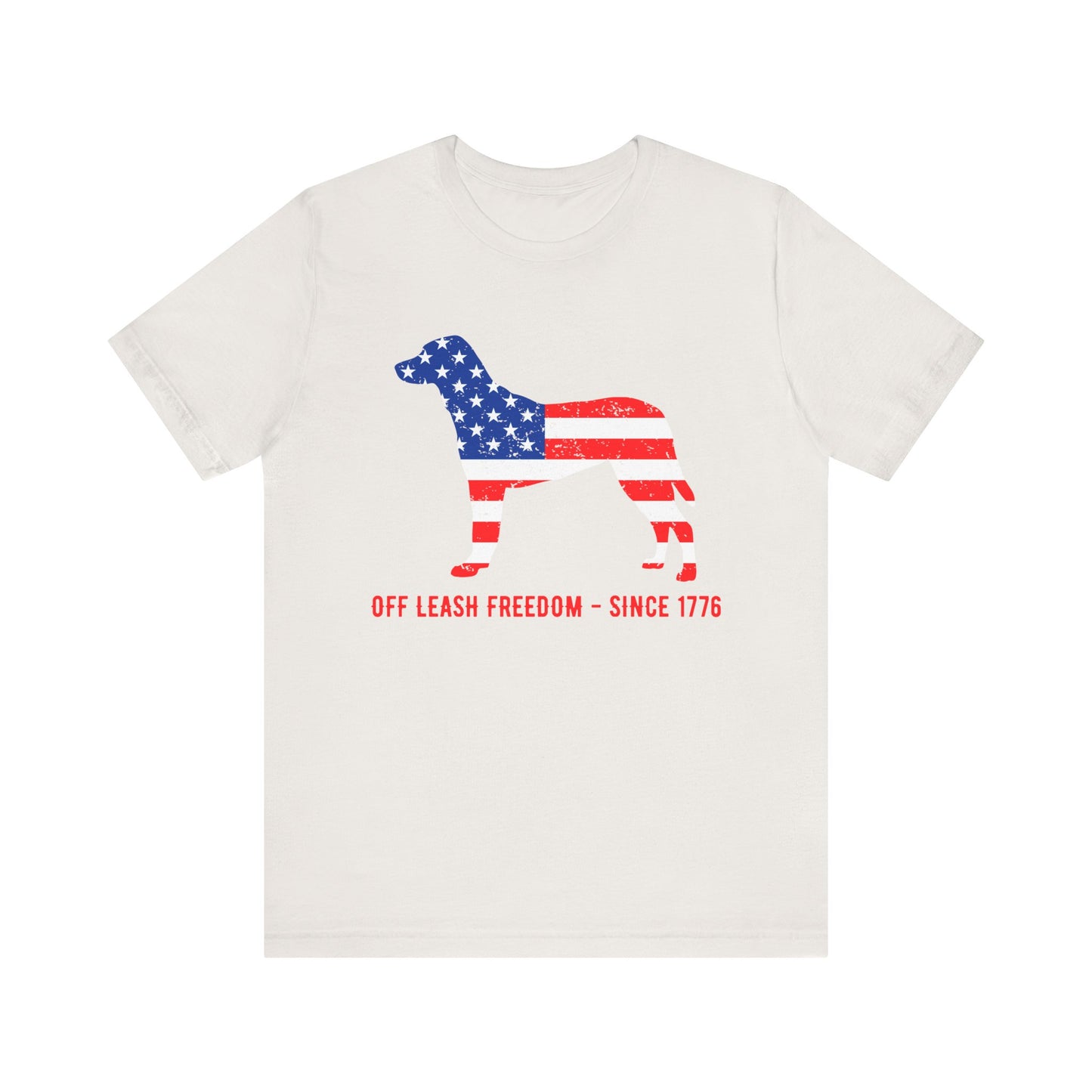 Patriotic Dog Lover Tee | Off Leash Freedom T-shirt, Dog Graphic Shirt, Fourth of July Gift, Casual Wear, Pet Lover Apparel - 13790