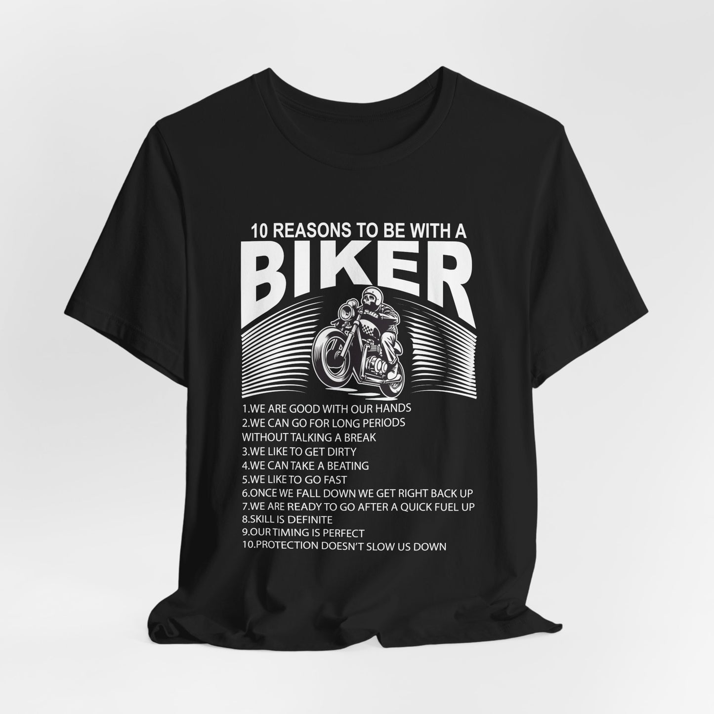 10 Reasons To Be With A Biker - Unisex Jersey Short Sleeve Tee - 13499
