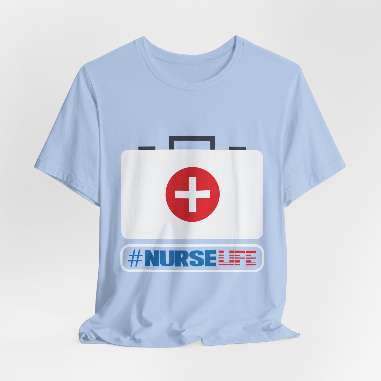 Nurse Life - Unisex Jersey Short Sleeve Tee - 13265