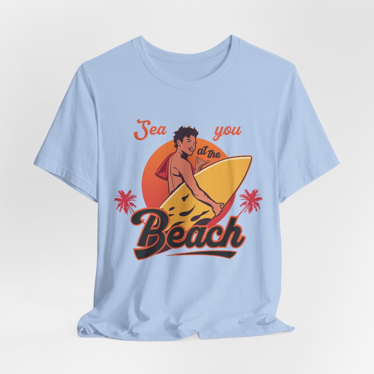 See You At The Beach - Unisex Jersey Short Sleeve Tee - 13138