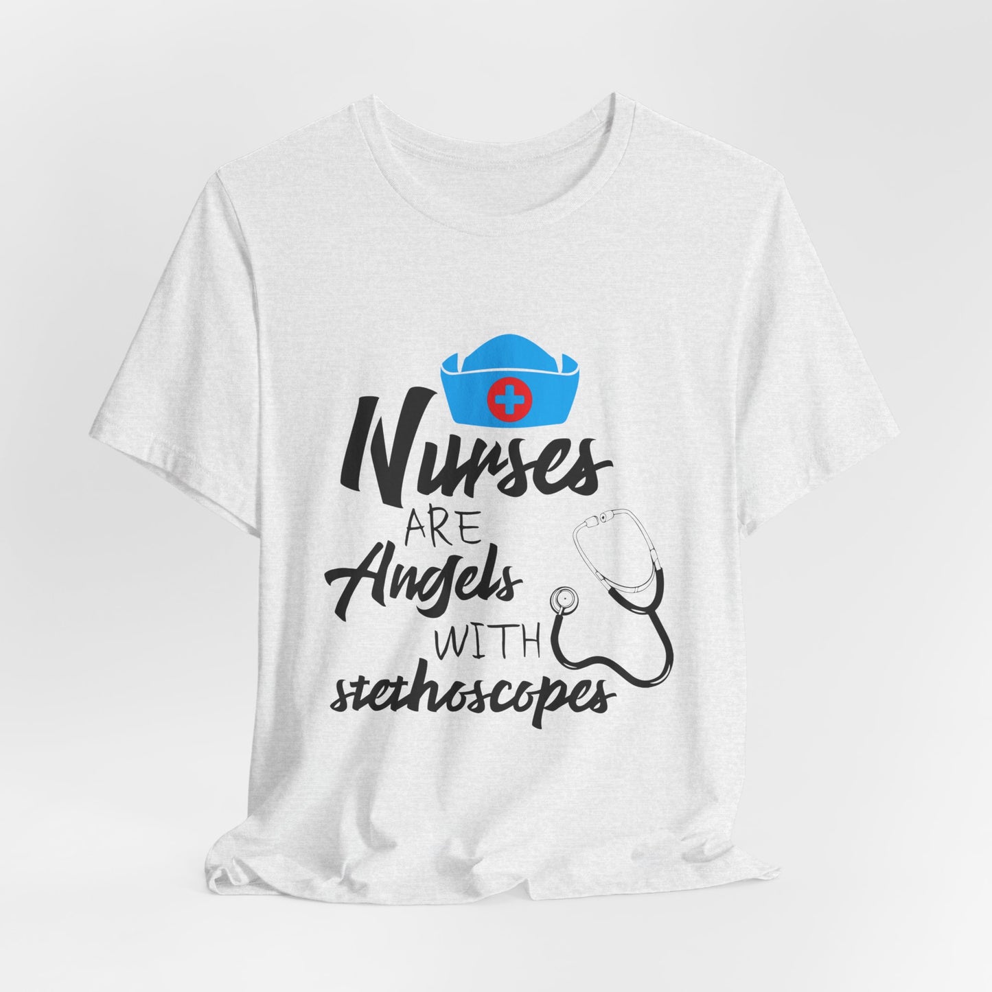 Nurses Are Angels With Stethoscopes - Unisex Jersey Short Sleeve Tee - 13354