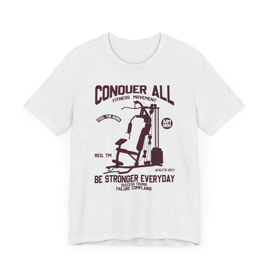 Gym: Be Stronger Every Day - Unisex Jersey Short Sleeve Tee