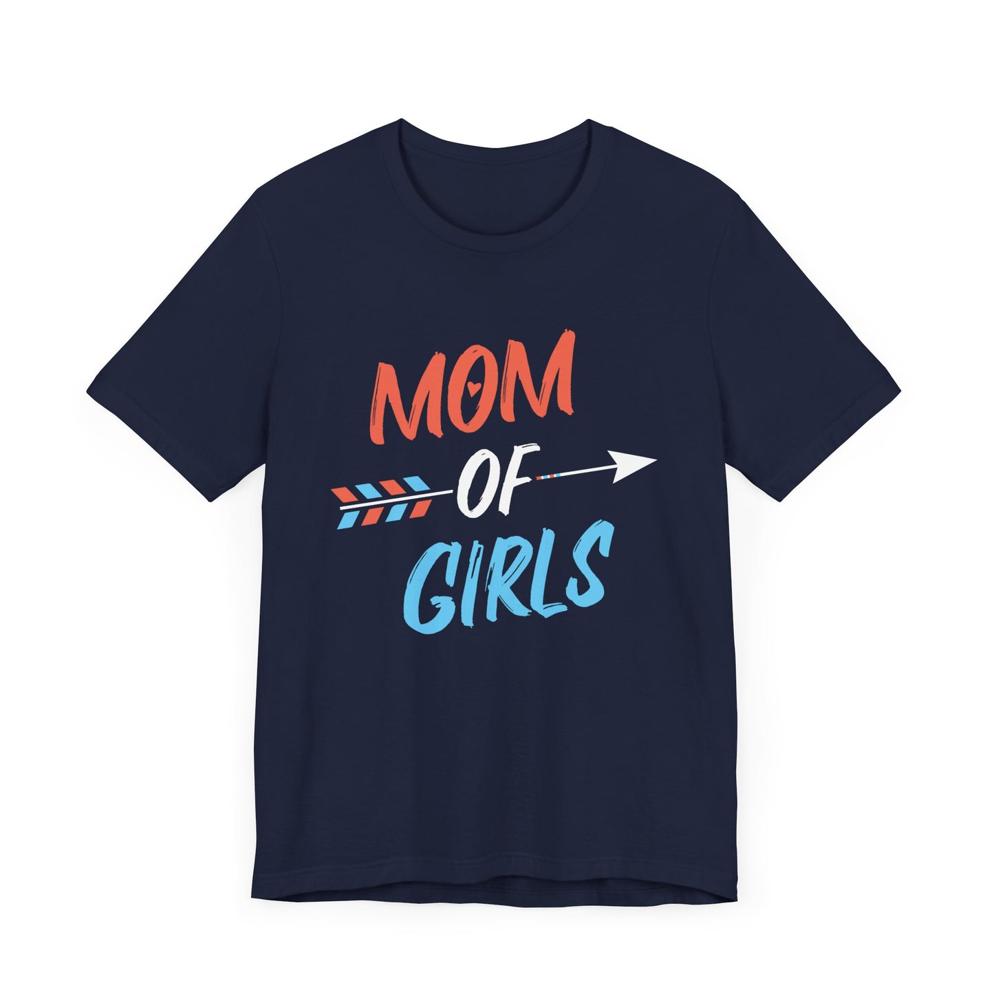 Mom Of Girls - Unisex Jersey Short Sleeve Tee