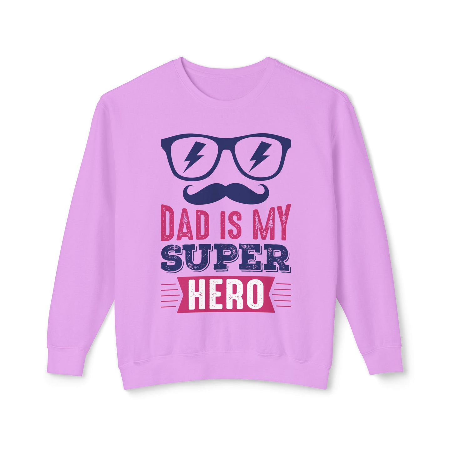 Dad is My Super Hero Sweatshirt - 12911