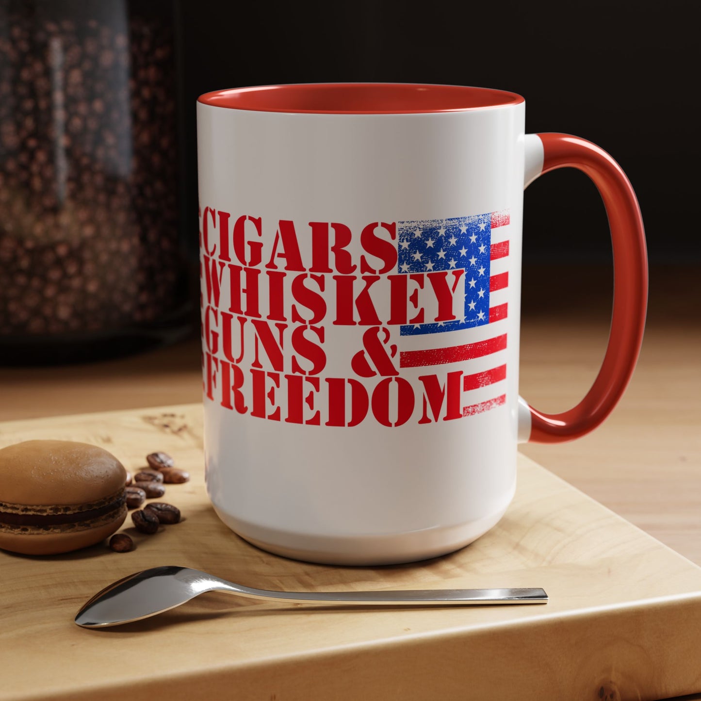Patriotic Coffee Mug - Perfect Gift for Freedom Lovers, Funny Quote Mug, Americana Drinkware, Whiskey and Cigars Mug - 13891