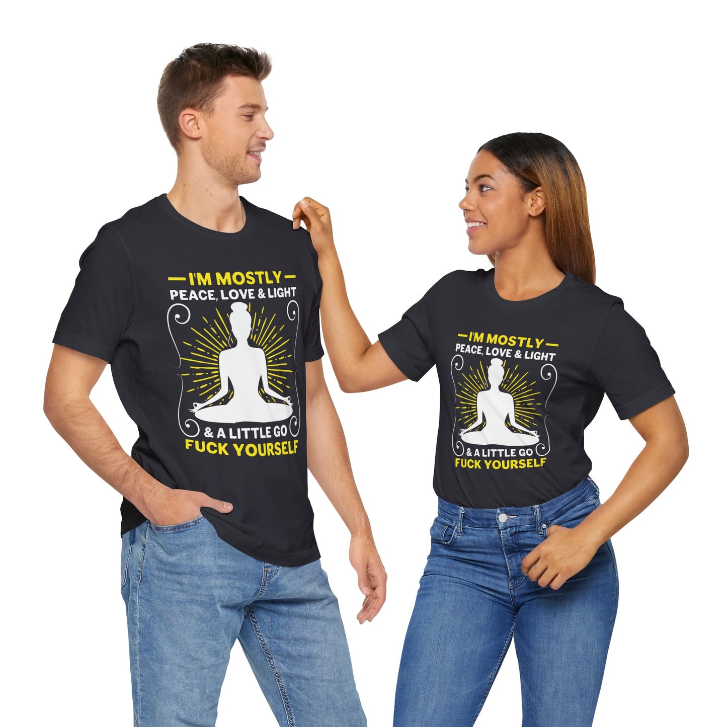 Yoga: I'm Mostly Peace, Love, & Light - Unisex Jersey Short Sleeve Tee