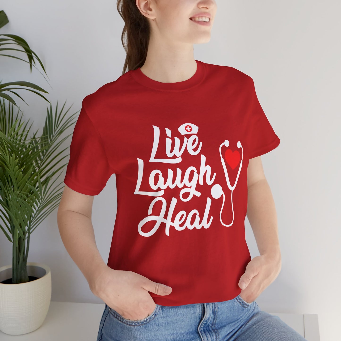 Nurse: Live Laugh Heal - Unisex Jersey Short Sleeve Tee - 13284