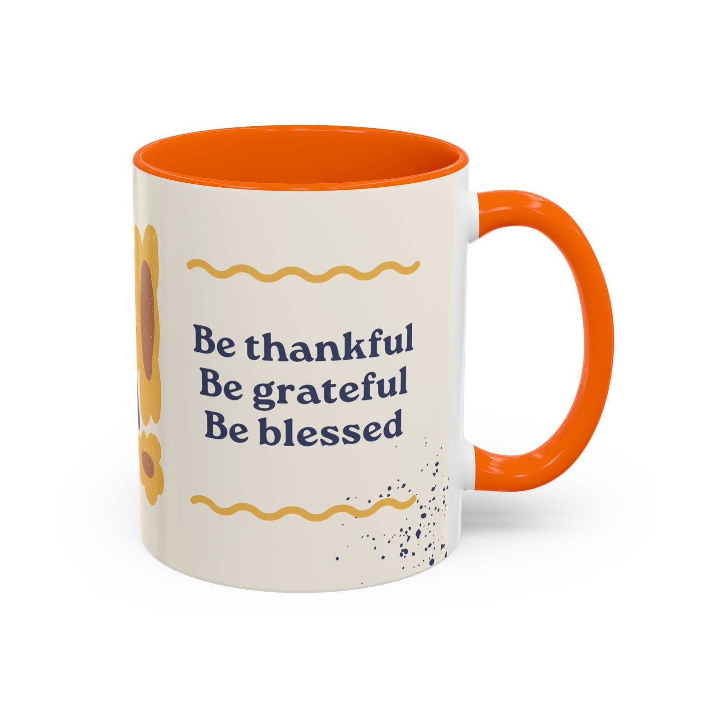 Thanksgiving, Be Thankful, Be Grateful, Be Blessed - Accent Coffee Mug (11, 15oz) - 11088