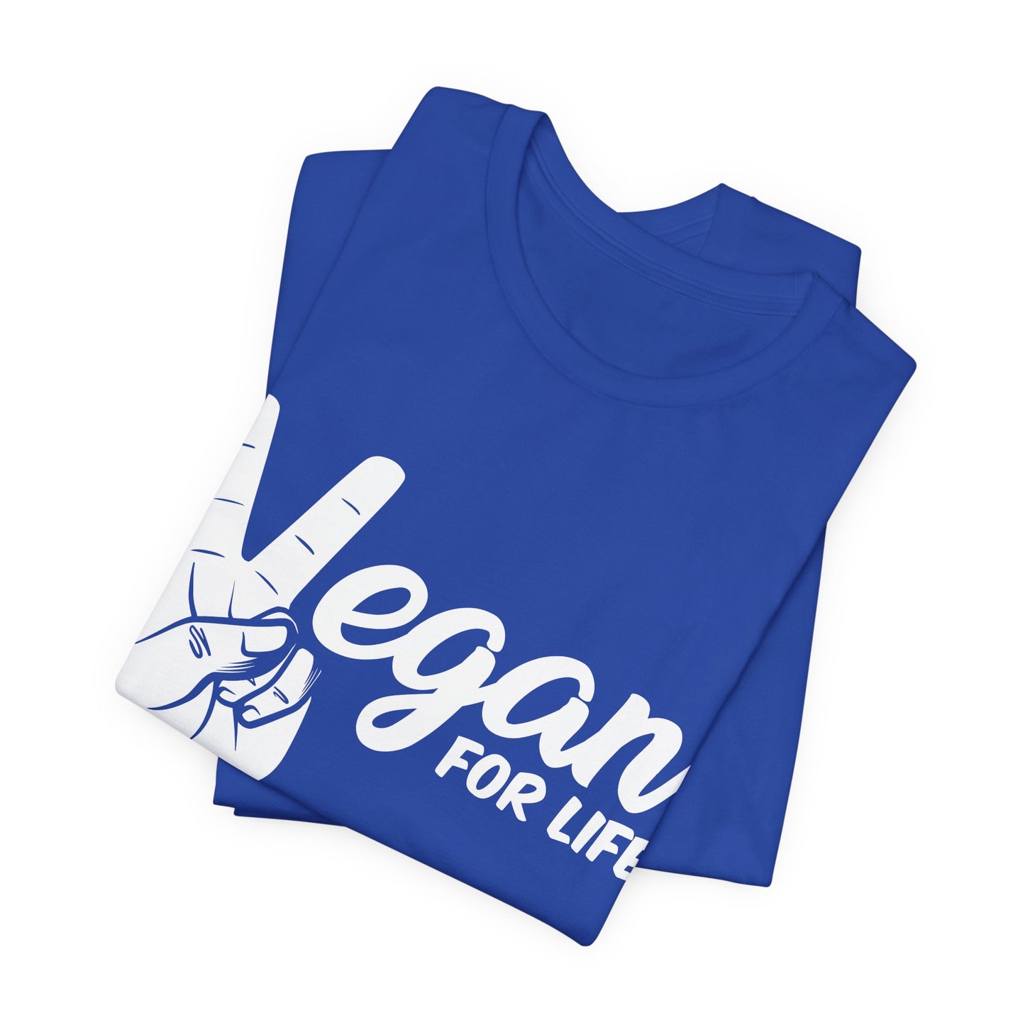 Vegan For Life - Unisex Jersey Short Sleeve Tee - 12381